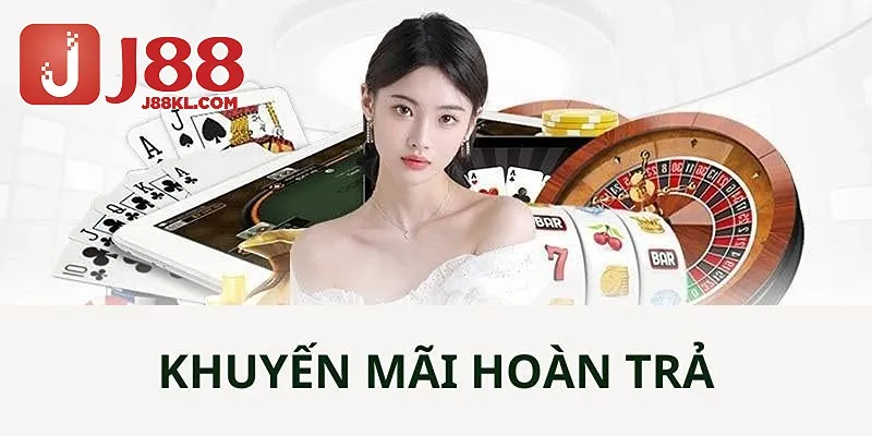 Hoàn trả cược bởi J88 áp dụng mọi sảnh giải trí